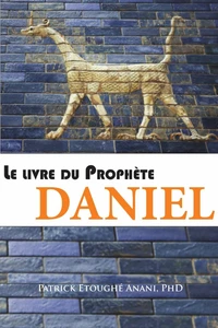 Le livre du Prophète Daniel