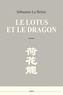 Sébastien Le Belzic - Le lotus et le dragon.