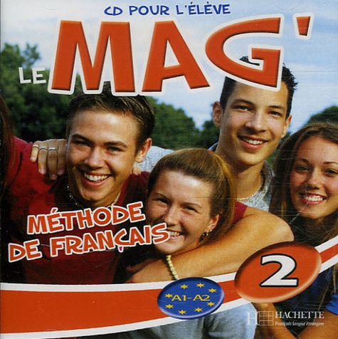 Elisa Chappey - Le Mag'2 Méthode de Français - CD Audio pour l'élève.