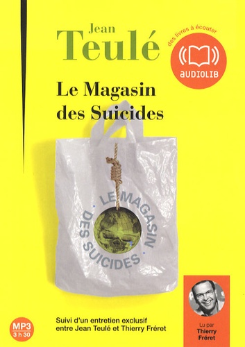 Le Magasin des Suicides  avec 1 CD audio MP3