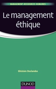 Ghislain Deslandes - Le management éthique.