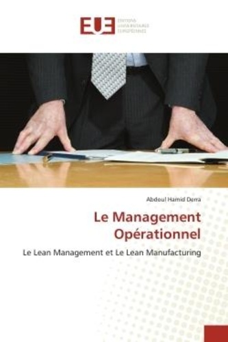 Le Management Opérationnel. Le Lean Management et Le Lean Manufacturing