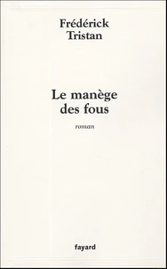 Le manège des fous