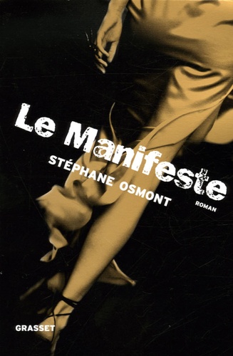 Stéphane Osmont - Le Manifeste.