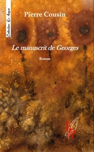 Pierre Cousin - Le manuscrit de Georges.