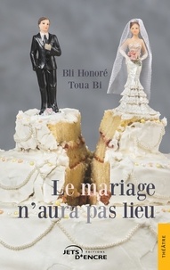 Toua bli bi Honore - Le mariage n'aura pas lieu.