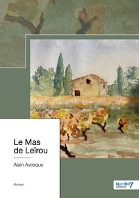 Alain Avesque - Le Mas de Leïrou.