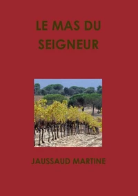 Le mas du seigneur