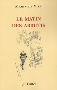 Le matin des abrutis