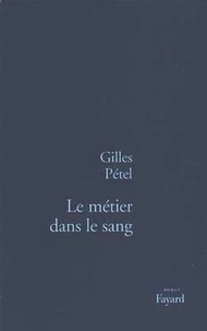 Le métier dans le sang