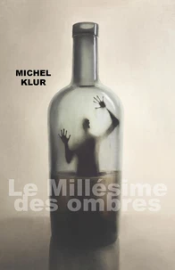 Le Millésime des ombres