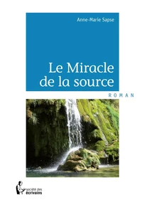 Le miracle de la source