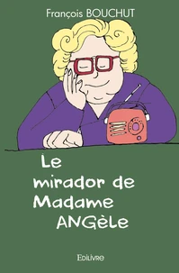 Le mirador de Madame Angèle
