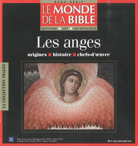 Benoît de Sagazan - Le monde de la Bible HS Hiver 2010 : Les anges.