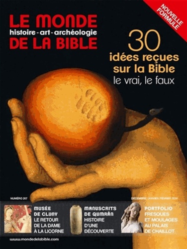  Bayard Presse - Le monde de la Bible N°207 : 30 idées reçues sur la Bible : le vrai, le faux.