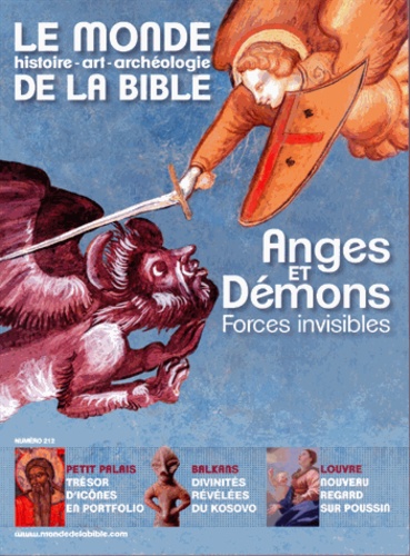Benoît de Sagazan - Le monde de la Bible N° 212 : Anges et démons - Forces invisibles.