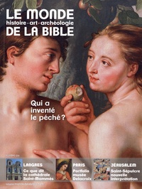Benoît de Sagazan - Le monde de la Bible N° 234 : Qui a inventé le péché ?.