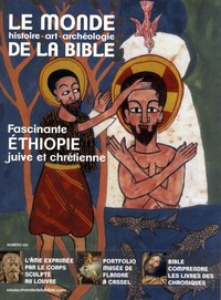 Benoît de Sagazan - Le monde de la Bible N° 235, décembre 202 : Fascinante Ethiopie juive et chrétienne.