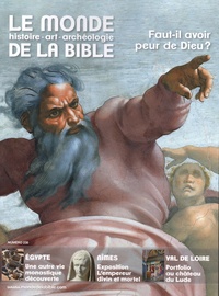 Benoît de Sagazan - Le monde de la Bible N° 238 : Faut-il avoir peur de Dieu ?.
