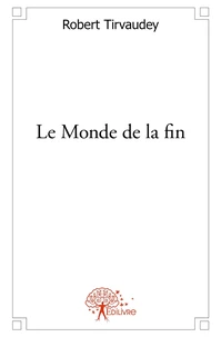 Le Monde de la fin