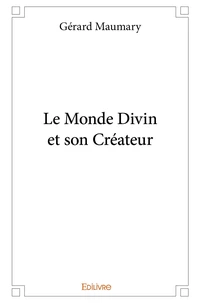 Le Monde Divin et son Créateur
