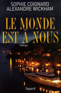 Le monde est à nous