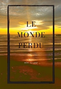 Dewi Allano - Le Monde Perdu.
