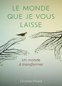 Le monde que je vous laisse