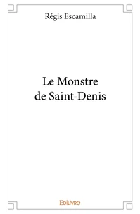 Le Monstre de Saint-Denis