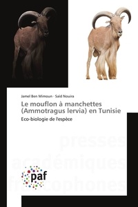 Jamel Mimoun - Le mouflon à manchettes (Ammotragus lervia) en Tunisie.