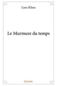 Le Murmure du temps