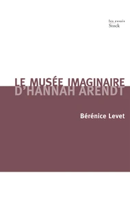 Le musée imaginaire d'Hannah Arendt