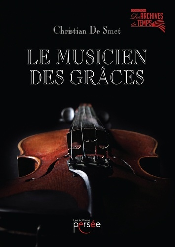 Christian De Smet - Le musicien des Grâces.