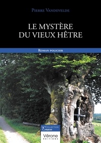 Pierre Vandevelde - Le mystère du vieux hêtre.