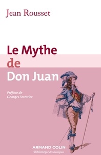 Jean Rousset - Le Mythe de Don Juan.