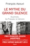 François Azouvi - Le mythe du grand silence - Auschwitz, les Français, la mémoire.