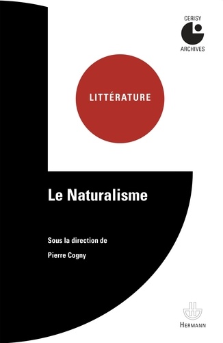 Pierre Cogny - Le Naturalisme.