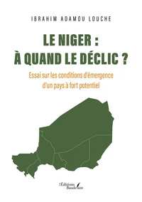 Le Niger : à quand le déclic ?