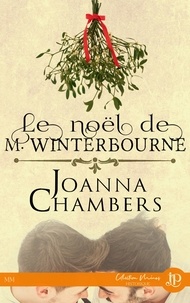 Joanna Chambers - Le noël de M. Winterbourne - Inclus : M. Winterbourne.