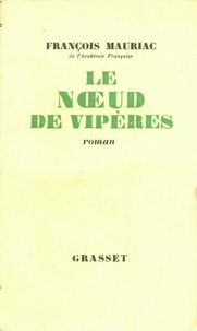 François Mauriac - Le Núud de vipères.