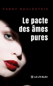 Le pacte des âmes pures