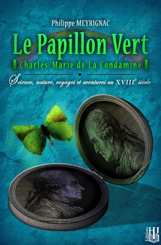 Philippe Meyrignac - Le Papillon Vert.