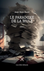J.-M. Buret - Le paradoxe de la mule.