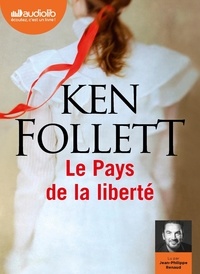 Ken Follett - Le pays de la Liberté. 2 CD audio MP3