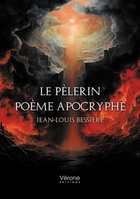 Jean-Louis Bessière - Le pèlerin - Poème apocryphe.