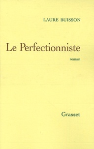 Laure Buisson - Le Perfectionniste.