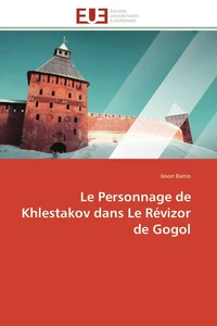 Le personnage de khlestakov dans le révizor de gogol