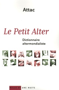  ATTAC France et Jean-Marie Harribey - Le Petit Alter - Dictionnaire altermondialiste.