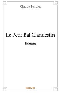 Le Petit Bal clandestin