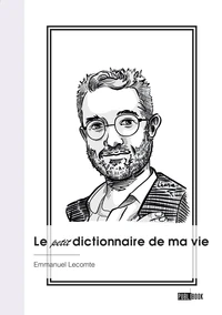Le petit dictionnaire de ma vie
